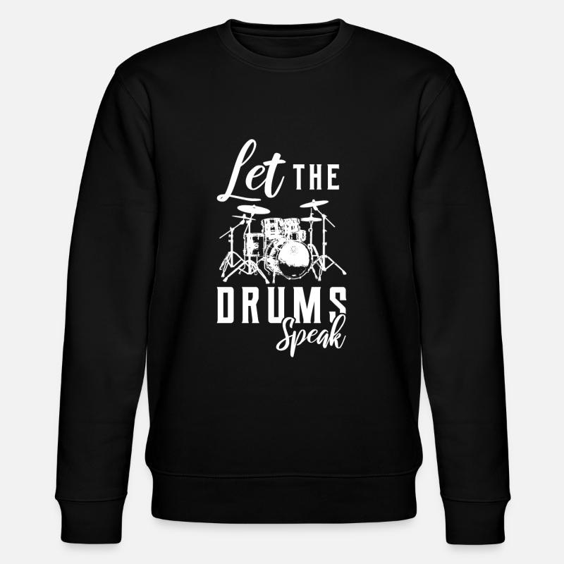 Drums drummer drummer gift - Stanley/Stella CHANGER Unisex Organic Sweatshirt - black