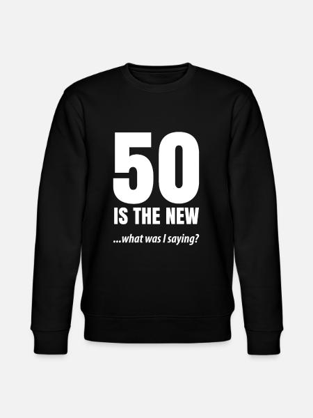 50th birthday - Stanley/Stella CHANGER Unisex Organic Sweatshirt - black