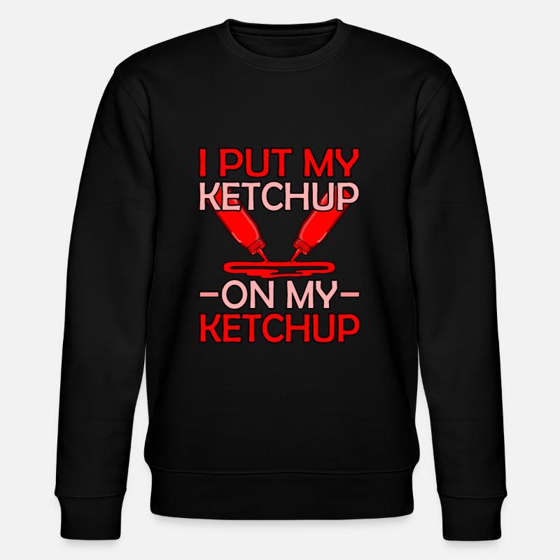 Ketchup Tomato Sauce Gift Idea - Stanley/Stella CHANGER Unisex Organic Sweatshirt - black