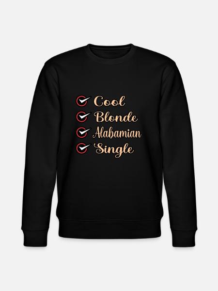 Cool Blonde Alabamese Single Gift - Stanley/Stella CHANGER Unisex Organic Sweatshirt - black