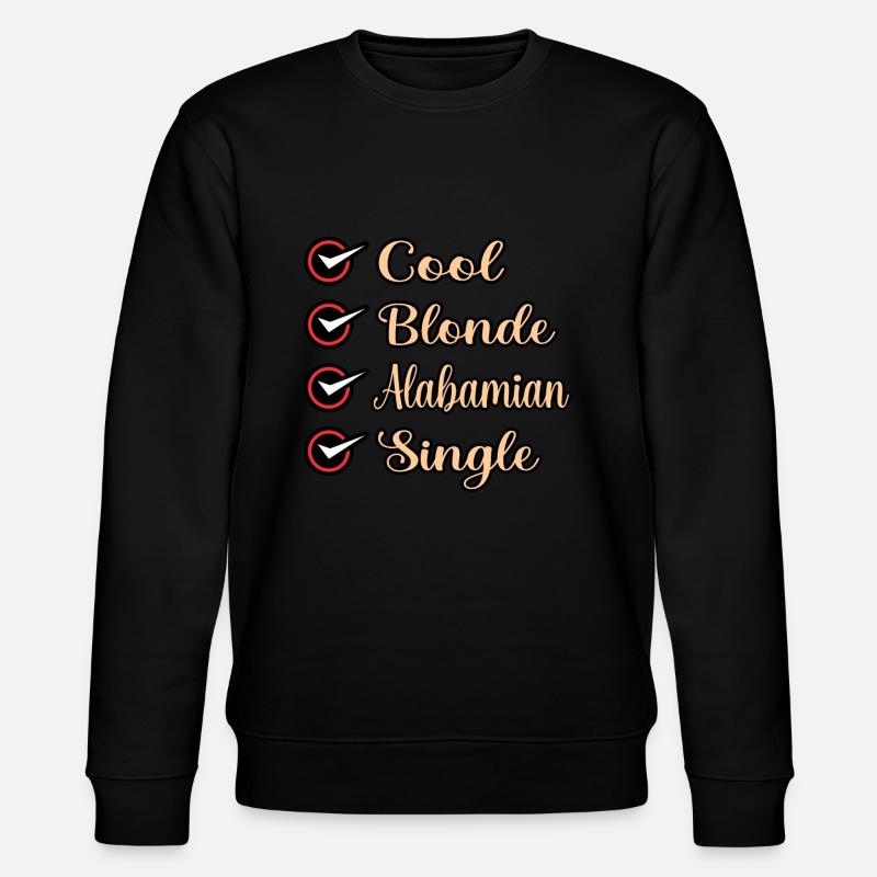 Cool Blonde Alabamese Single Cadeau - Sweat bio CHANGER Stanley/Stella Unisexe - noir