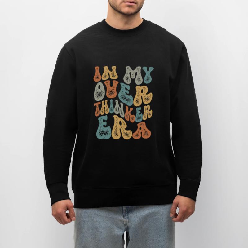 Dans mon ère Overthinker Overthink Groovy Sweat bio CHANGER Stanley/Stella Unisexe