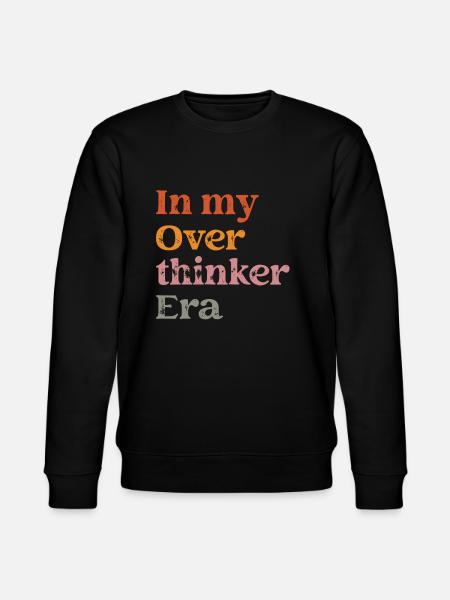 Dans mon ère Overthinker Overthink - Sweat bio CHANGER Stanley/Stella Unisexe - noir