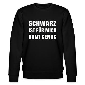 SCHWARZ IST FÜR MICH BUNT GENUG - Stanley/Stella Unisex Bio-Sweatshirt CHANGER  - Schwarz - Vorne - Nik (191cm) & Marisol (170cm)