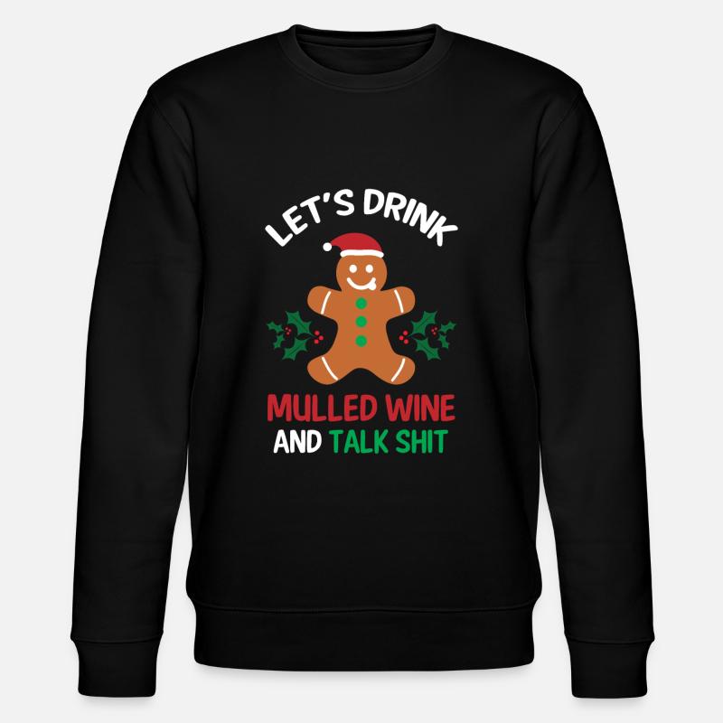 Glühwein Warm Alkohol Geschenk - Stanley/Stella Unisex Bio-Sweatshirt CHANGER  - Schwarz