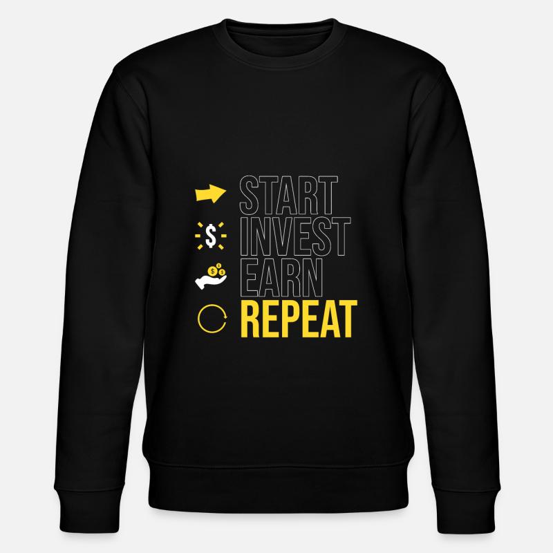 start - invest - earn - repeat - Stanley/Stella CHANGER Unisex Organic Sweatshirt - black