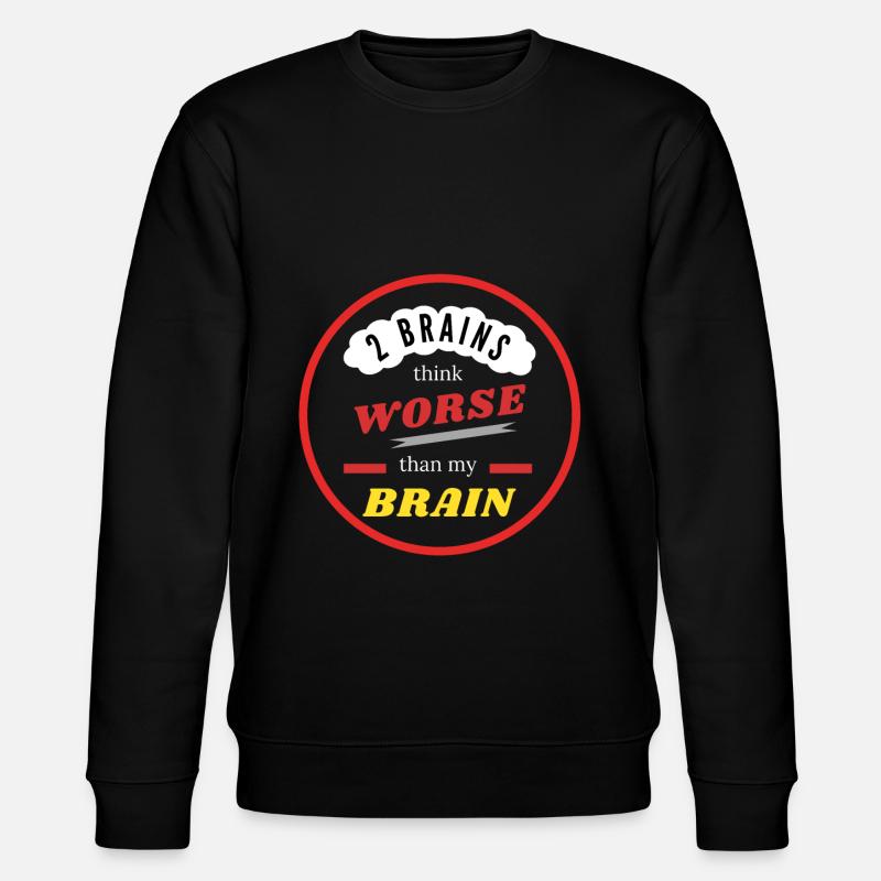2 Gehirne denken schlechter als - Stanley/Stella Unisex Bio-Sweatshirt CHANGER  - Schwarz