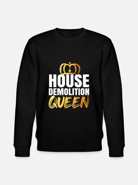 House Destruction Renovation Gift - Stanley/Stella CHANGER Unisex Organic Sweatshirt - black