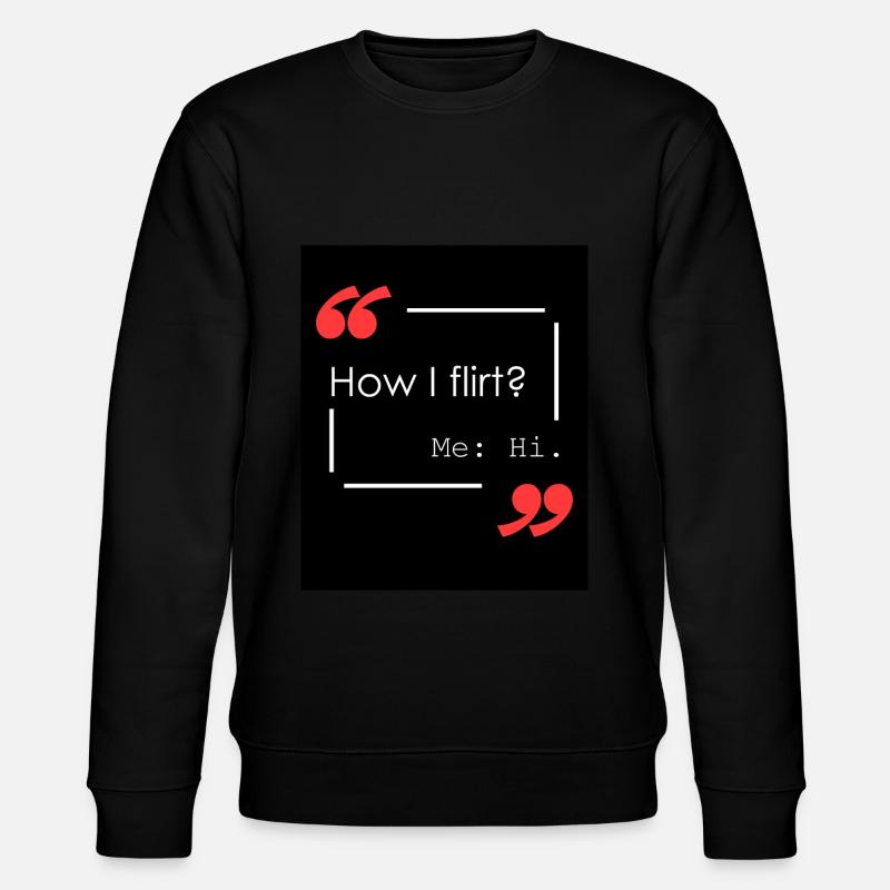 Wie flirte ich? - Stanley/Stella Unisex Bio-Sweatshirt CHANGER  - Schwarz