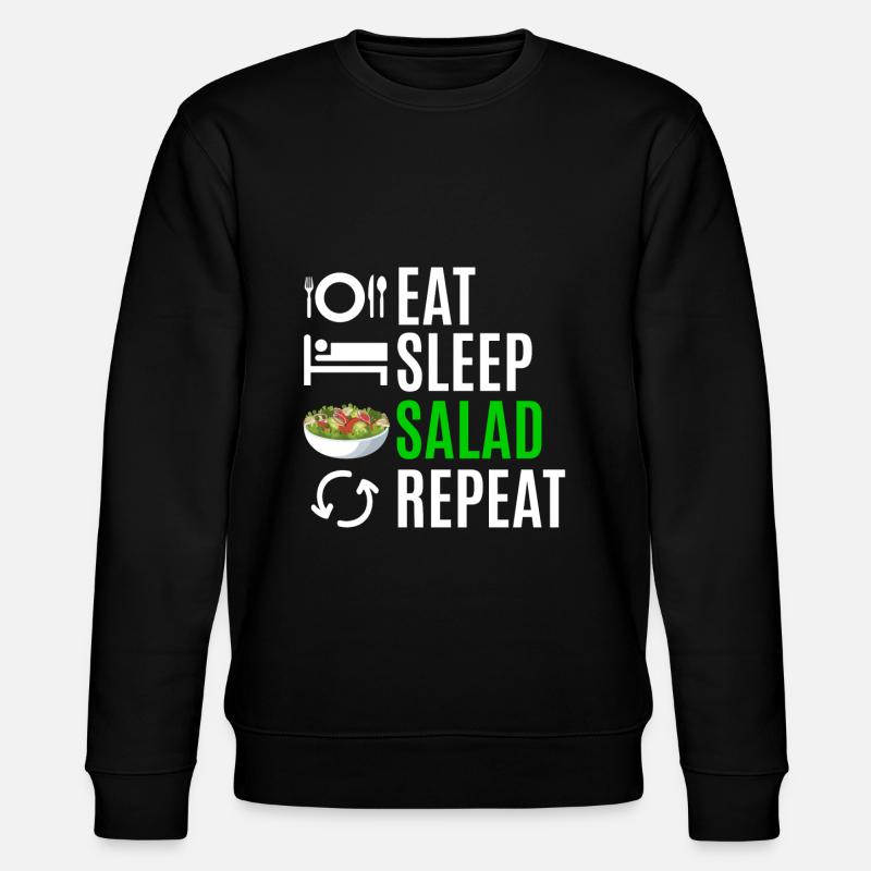 Eat Sleep Salad Repeat - Stanley/Stella CHANGER Unisex Organic Sweatshirt - black