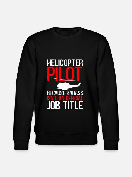 Helicopter Pilot Gift - Stanley/Stella CHANGER Unisex Organic Sweatshirt - black