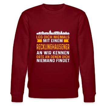 Leg Dich Niemals Mit Einem Reclinghausener An - Stanley/Stella Unisex Bio-Sweatshirt CHANGER  - Burgunderrot - Vorne - Nik (191cm) & Marisol (170cm)