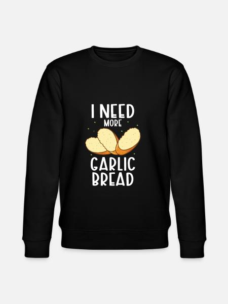 Garlic Garlic Bread Food Gift - Stanley/Stella CHANGER Unisex Organic Sweatshirt - black