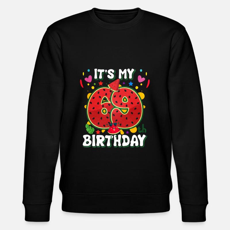 69e anniversaire de la pastèque - Sweat bio CHANGER Stanley/Stella Unisexe - noir