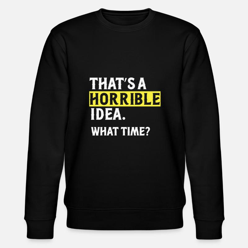 Drôle de dicton - Sweat bio CHANGER Stanley/Stella Unisexe - noir