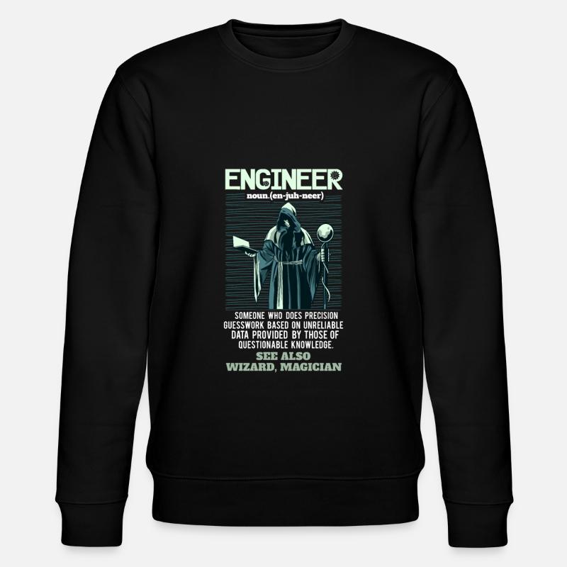 Engineer definition funny saying gift - Stanley/Stella CHANGER Unisex Organic Sweatshirt - black