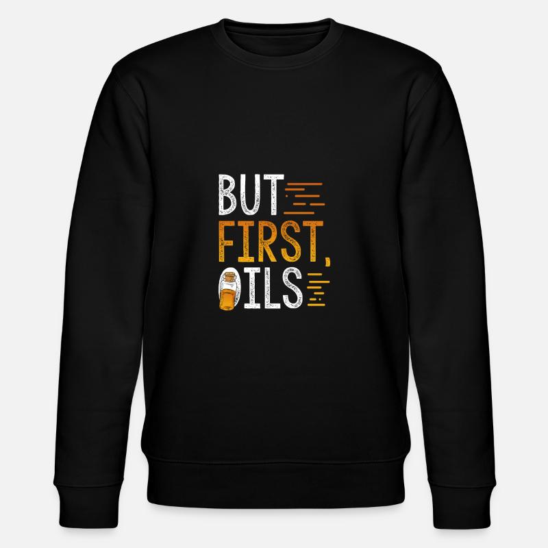 Geschenk für ätherische Öle, aber zuerst ätherische Öle - Stanley/Stella Unisex Bio-Sweatshirt CHANGER - Schwarz