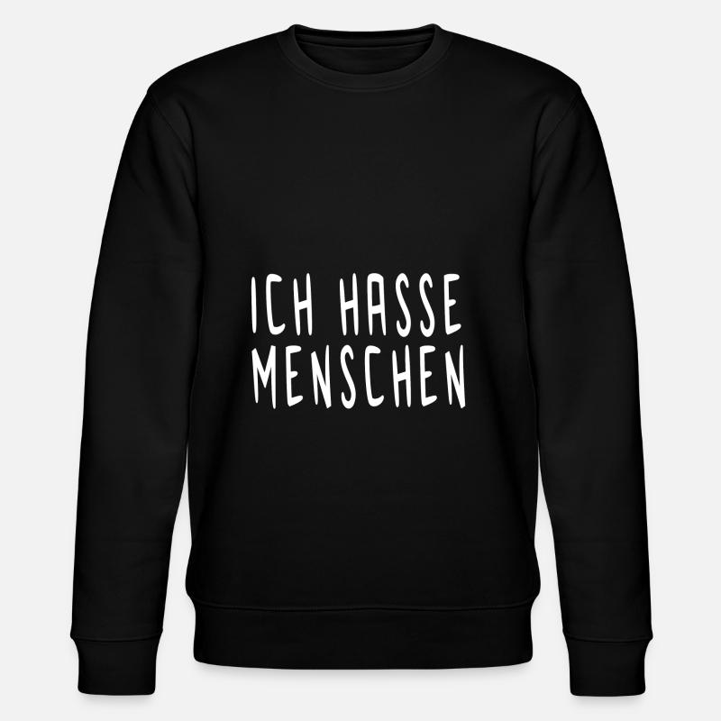 I hate people - Stanley/Stella CHANGER Unisex Organic Sweatshirt - black