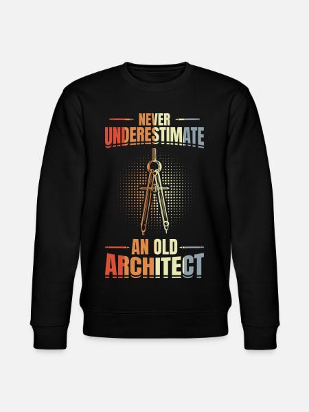 Never underestimate an old architect - Stanley/Stella CHANGER Unisex Organic Sweatshirt - black
