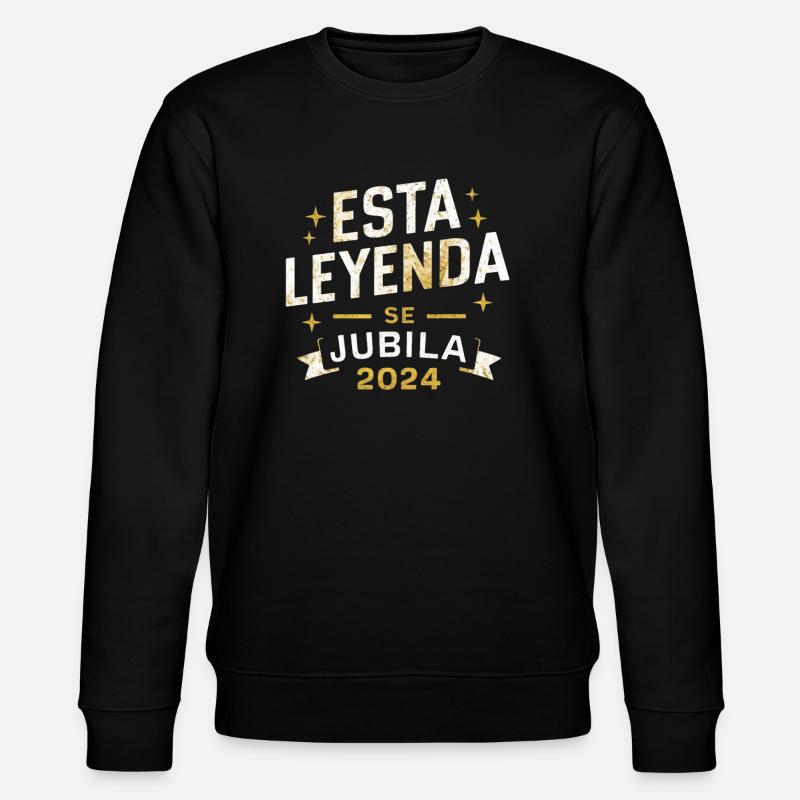 This legend retires 2024 - Stanley/Stella CHANGER Unisex Organic Sweatshirt - black