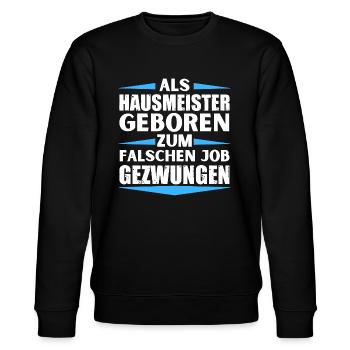 Janitor landed in the wrong job - Stanley/Stella CHANGER Unisex Organic Sweatshirt - black - Front - Nik (191cm) & Marisol (170cm)