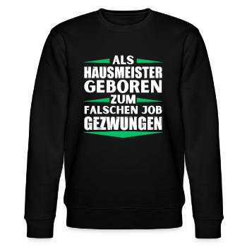 Janitor landed in the wrong job - Stanley/Stella CHANGER Unisex Organic Sweatshirt - black - Front - Nik (191cm) & Marisol (170cm)