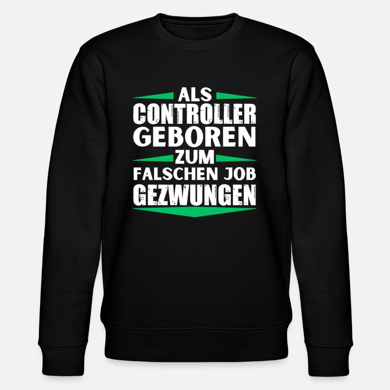 Controller im falschen Job gelandet - Stanley/Stella Unisex Bio-Sweatshirt CHANGER - Schwarz