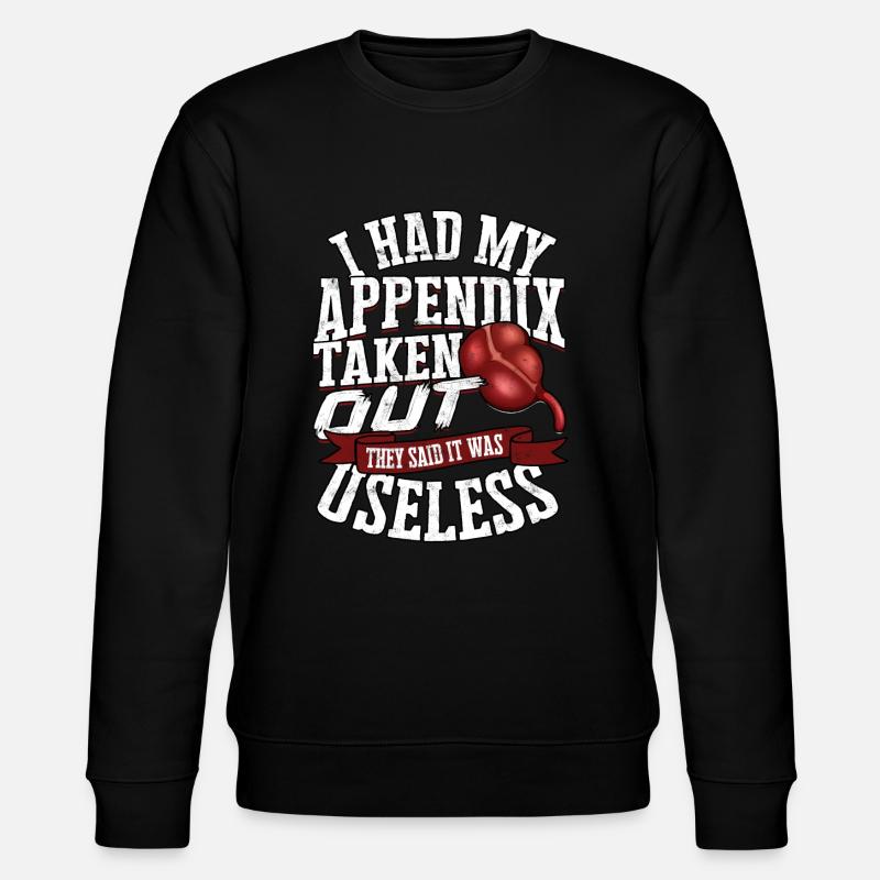 Appendix Operation Appendectomy Removal - Stanley/Stella CHANGER Unisex Organic Sweatshirt - black