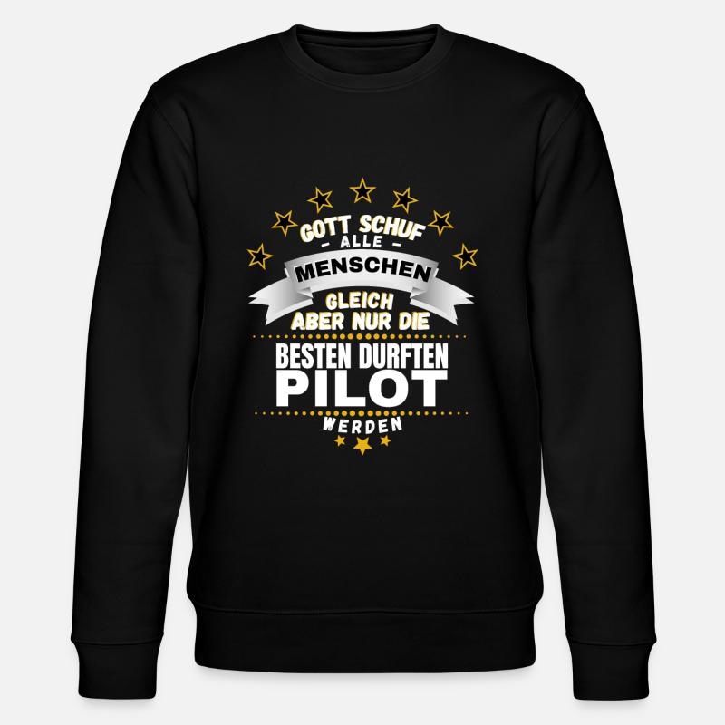 NUR DIE BESTEN DURFTEN PILOT WERDEN PILOTEN SPRUCH - Stanley/Stella Unisex Bio-Sweatshirt CHANGER  - Schwarz