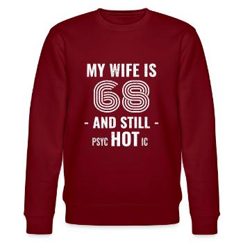 68 ans d’anniversaire Femme Psychotique - Sweat bio CHANGER Stanley/Stella Unisexe - bordeaux - Devant - Nik (191cm) & Marisol (170cm)
