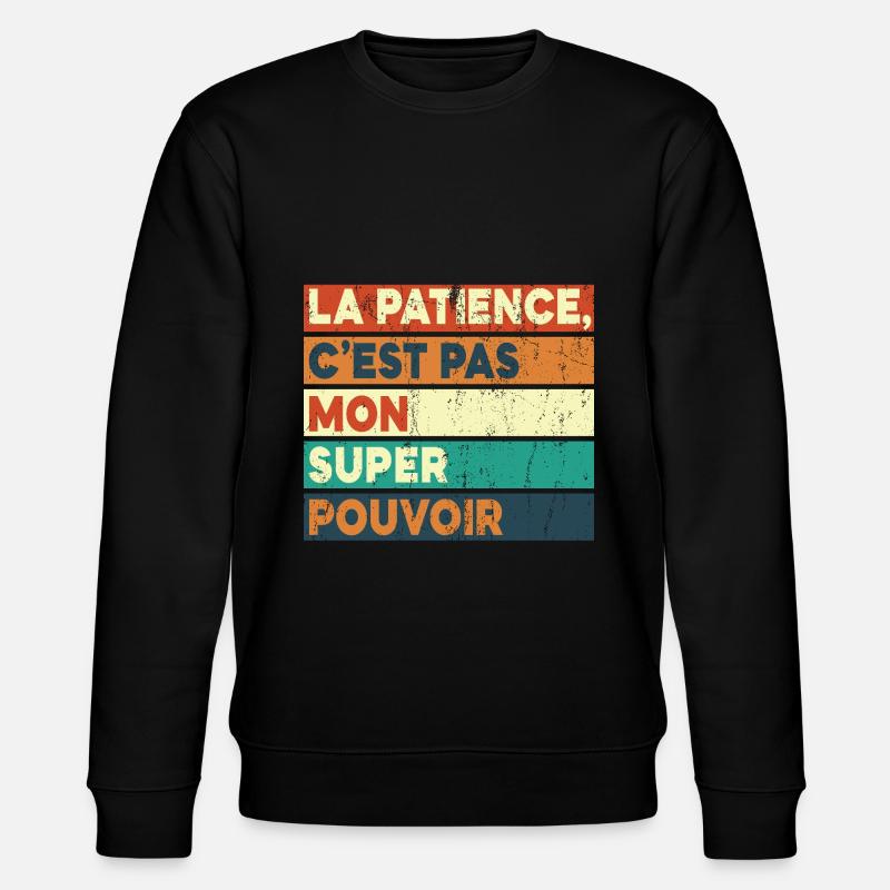 Pas Mon Super-Pouvoir - Sweat bio CHANGER Stanley/Stella Unisexe - noir