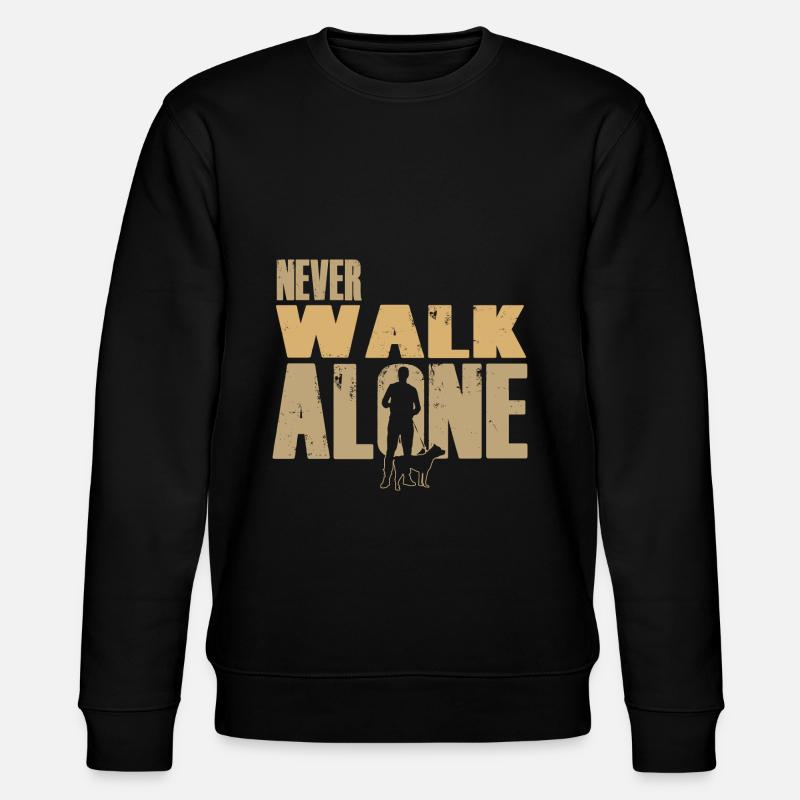 Never walk alone - Chien - Sweat bio CHANGER Stanley/Stella Unisexe - noir