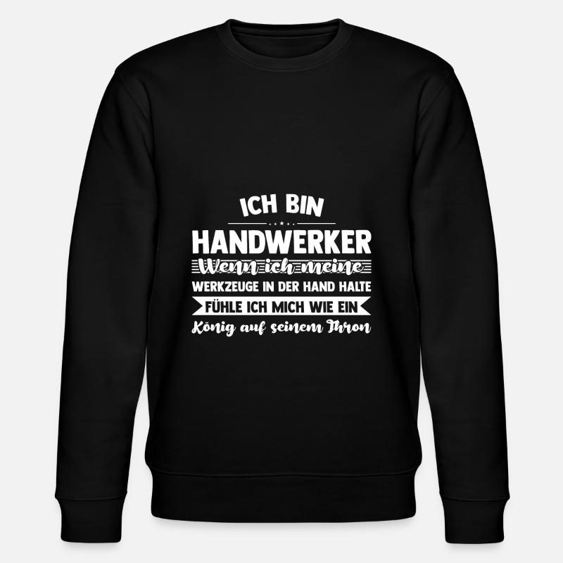 Handwerker Beruf Handwerk Geschenk - Stanley/Stella Unisex Bio-Sweatshirt CHANGER  - Schwarz