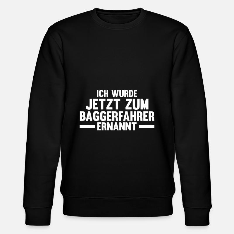 Baggerfahrer Job Bagger Geschenk - Stanley/Stella Unisex Bio-Sweatshirt CHANGER  - Schwarz