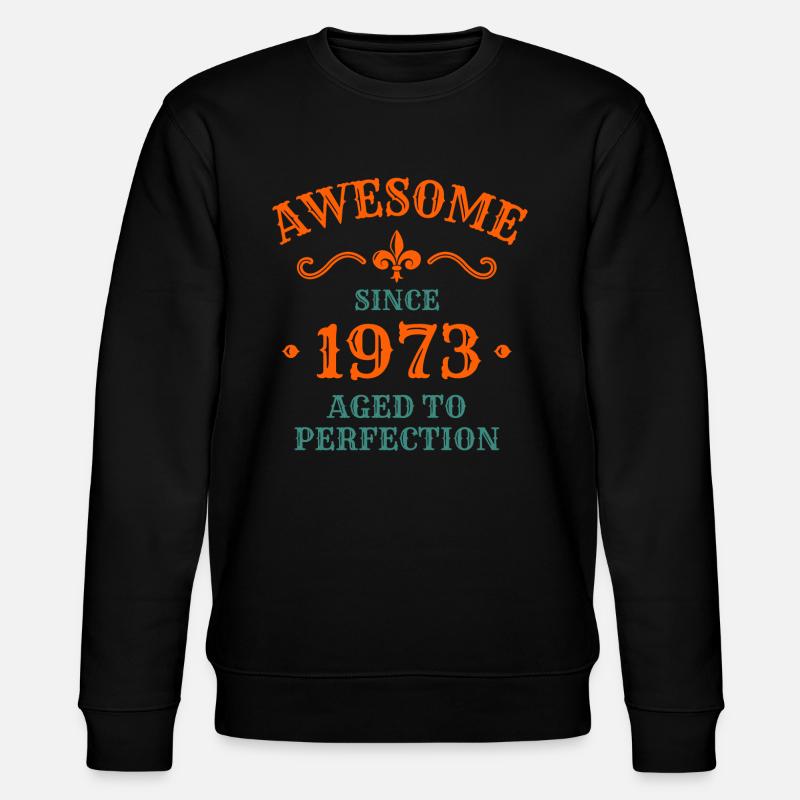 Birthday 1973 - Stanley/Stella CHANGER Unisex Organic Sweatshirt - black