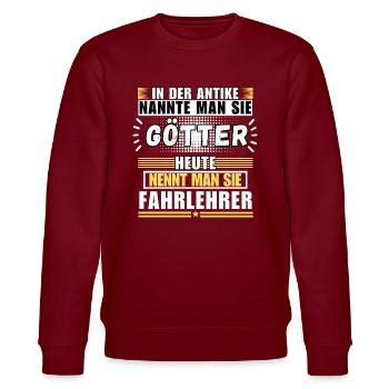 Götter in der Antike. Heute Fahrlehrer - Stanley/Stella Unisex Bio-Sweatshirt CHANGER  - Burgunderrot - Vorne - Nik (191cm) & Marisol (170cm)