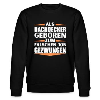 Dachdecker im falschen Job gelandet - Stanley/Stella Unisex Bio-Sweatshirt CHANGER  - Schwarz - Vorne - Nik (191cm) & Marisol (170cm)