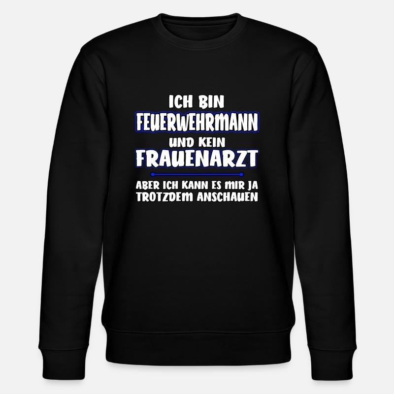 Feuerwehrmann lustiges Geschenk - Stanley/Stella Unisex Bio-Sweatshirt CHANGER  - Schwarz