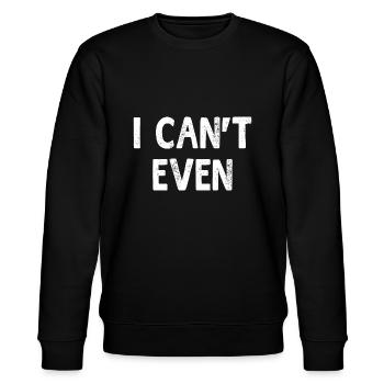 Ich kann nicht einmal lustige Sprüche Workout Fitness Unisex - Stanley/Stella Unisex Bio-Sweatshirt CHANGER  - Schwarz - Vorne - Nik (191cm) & Marisol (170cm)