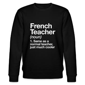 Französischlehrer Definition Lustig Back To School Fir - Stanley/Stella Unisex Bio-Sweatshirt CHANGER  - Schwarz - Vorne - Nik (191cm) & Marisol (170cm)