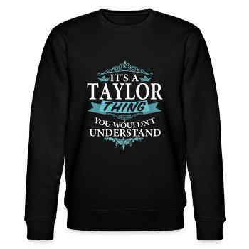 It's a Taylor Thing You Wouldn't understand V4 - Stanley/Stella CHANGER Unisex Organic Sweatshirt - black - Front - Nik (191cm) & Marisol (170cm)