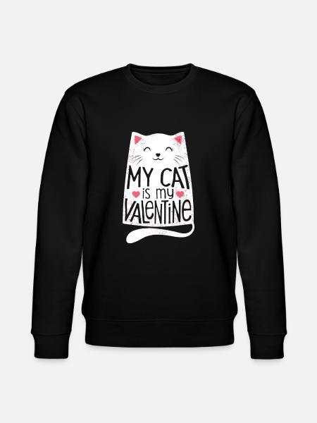 My Cat Is My Valentine Valentines Day Women Kitten - Stanley/Stella CHANGER Unisex Organic Sweatshirt - black
