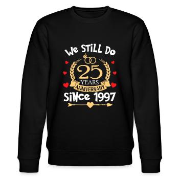 25th Wedding Anniversary We Still Do 25 Year Since - Stanley/Stella CHANGER Unisex Organic Sweatshirt - black - Front - Nik (191cm) & Marisol (170cm)