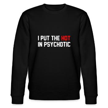 Lustig, dass ich die Heiße in Psychotik gesetzt habe - Stanley/Stella Unisex Bio-Sweatshirt CHANGER  - Schwarz - Vorne - Nik (191cm) & Marisol (170cm)