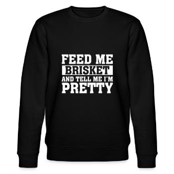 Füttere mich Brisket & sag mir, ich bin ziemlich Grill Gril - Stanley/Stella Unisex Bio-Sweatshirt CHANGER  - Schwarz - Vorne - Nik (191cm) & Marisol (170cm)