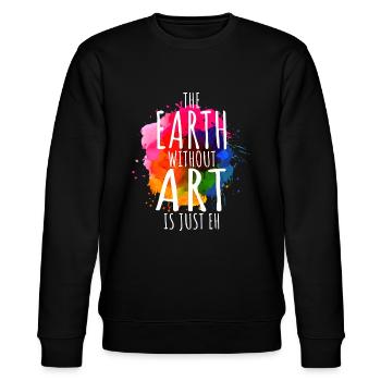 Erde ohne Kunst ist nur eh Malerei Künstler Wortspiel - Stanley/Stella Unisex Bio-Sweatshirt CHANGER  - Schwarz - Vorne - Nik (191cm) & Marisol (170cm)
