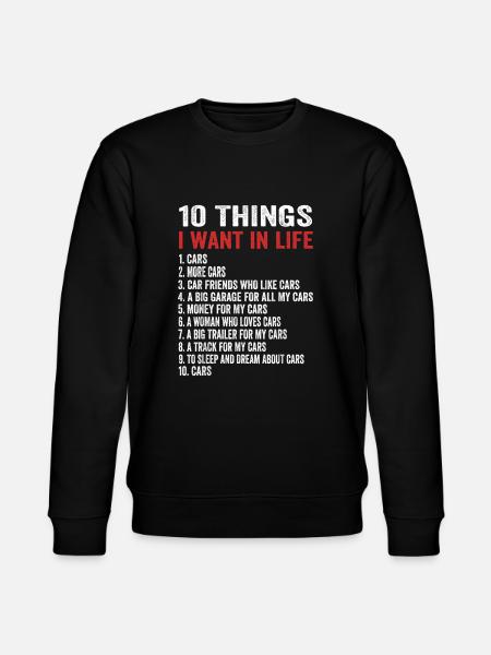 10 Dinge, die ich in meinem Leben will Autos Mehr Autos10 Sache - Stanley/Stella Unisex Bio-Sweatshirt CHANGER - Schwarz