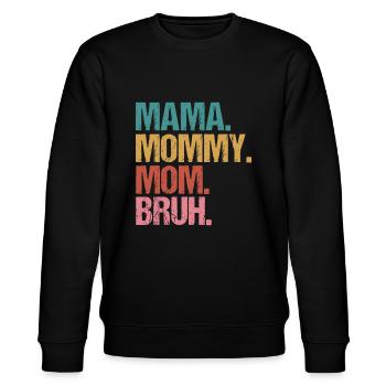 Mama Mommy Mom Bruh Retro Vintage Mothers Day Wome - Stanley/Stella Unisex Bio-Sweatshirt CHANGER  - Schwarz - Vorne - Nik (191cm) & Marisol (170cm)