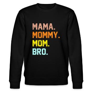 Mama Mama Mama Bro Muttertag - Stanley/Stella Unisex Bio-Sweatshirt CHANGER  - Schwarz - Vorne - Nik (191cm) & Marisol (170cm)