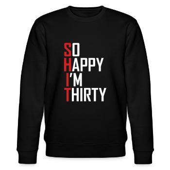 Drôle de cadeau d’anniversaire de 30 ans si heureux que je suis trente-30 ans - Sweat bio CHANGER Stanley/Stella Unisexe - noir - Devant - Nik (191cm) & Marisol (170cm)